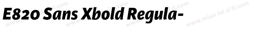 E820 Sans Xbold Regula字体转换